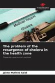 The problem of the resurgence of cholera in the health zone