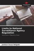 Limits to National Surveillance Agency Regulation