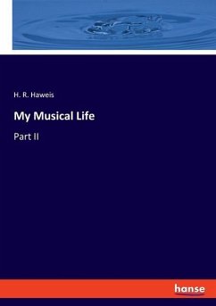 My Musical Life - Haweis, H. R.