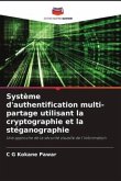 Système d'authentification multi-partage utilisant la cryptographie et la stéganographie