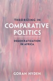 Theorizing in Comparative Politics - Hyden, Goran