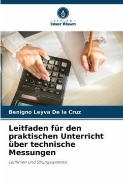 Leitfaden für den praktischen Unterricht über technische Messungen - Leyva De la Cruz, Benigno