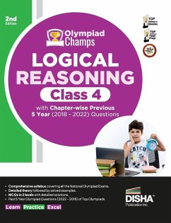 Olympiad Champs Logical Reasoning Class 4 with Chapter-wise Previous 5 Year (2018 - 2022) Questions 2nd Edition   Complete Prep Guide with Theory, PYQs, Past & Practice Exercise   - Disha Experts