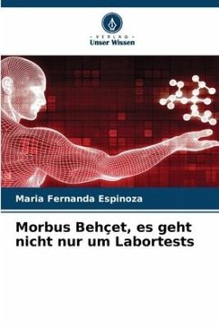 Morbus Behçet, es geht nicht nur um Labortests - Espinoza, Maria Fernanda