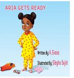 Aria Gets Ready