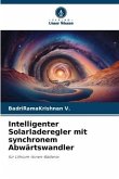 Intelligenter Solarladeregler mit synchronem Abwärtswandler