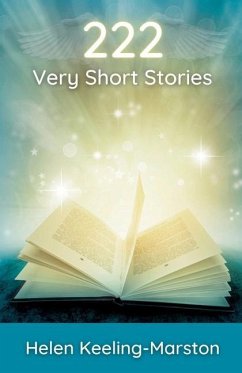 222 Very Short Stories - Keeling-Marston, Helen