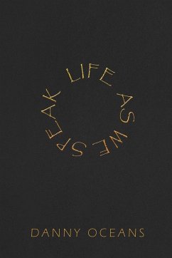 Life As We Speak - Oceans, Danny