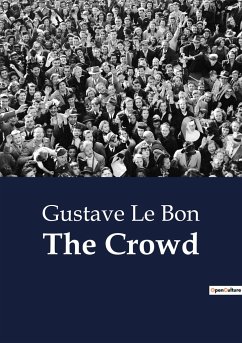 The Crowd - Le Bon, Gustave