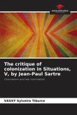 The critique of colonization in Situations, V, by Jean-Paul Sartre