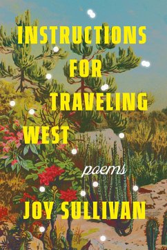Instructions for Traveling West - Sullivan, Joy