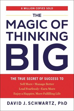 The Magic of Thinking Big - Schwartz, David J
