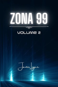 Zona 99 volume 2 - Logan, James