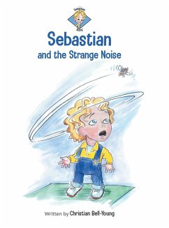 Sebastian and the Strange Noise - Bell-Young, Christian