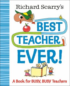 Richard Scarry's Best Teacher Ever! - Scarry, Richard