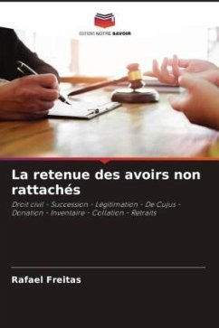 La retenue des avoirs non rattachés - Freitas, Rafael