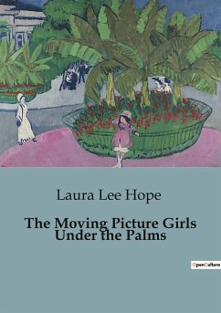 The Moving Picture Girls Under the Palms - Lee Hope, Laura