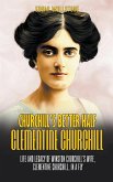 Churchill's Better Half - Clementine Churchill: Life and Legacy of Winston Churchill's Wife, Clementine Churchill, in a Fly