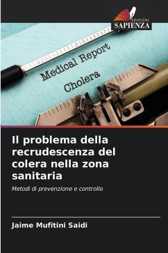 Il problema della recrudescenza del colera nella zona sanitaria - Saidi, Jaime Mufitini