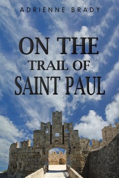 On the Trail of Saint Paul - Brady, Adrienne