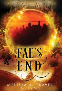 Fae's End - Craven, Melissa A.; Lynn, M.