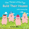 The Three Little Pigs Build Their... - Bild 1