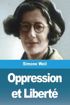 Oppression et Liberté - Weil, Simone