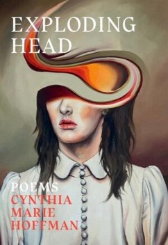 Exploding Head - Hoffman, Cynthia Marie