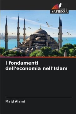 I fondamenti dell'economia nell'Islam - Alami, Majd