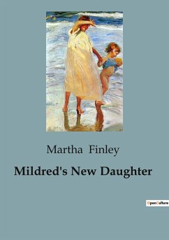 Mildred's New Daughter - Finley, Martha
