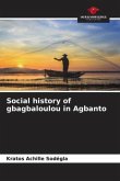 Social history of gbagbaloulou in Agbanto