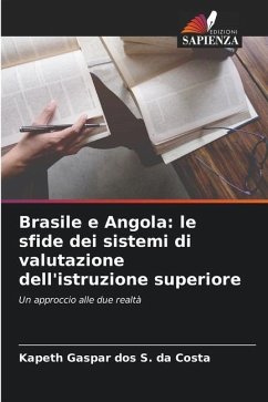 Brasile e Angola: le sfide dei sistemi di valutazione dell'istruzione superiore - da Costa, Kapeth Gaspar dos S.