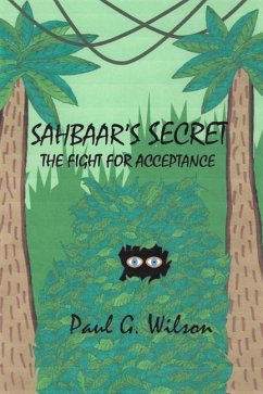 Sahbaar's Secret: The Fight For Acceptance - Wilson, Paul G.