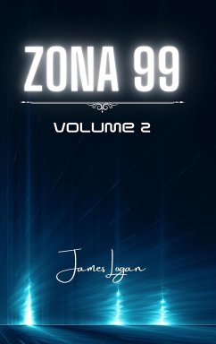 Zona 99 volume 2 - Logan, James