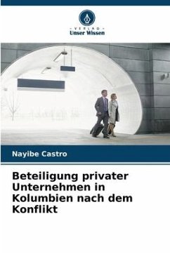 Beteiligung privater Unternehmen in Kolumbien nach dem Konflikt - Castro, Nayibe