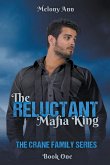 The Reluctant Mafia King