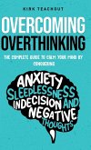 Overcoming Overthinking