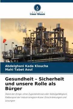 Gesundheit ¿ Sicherheit und unsere Rolle als Bürger - Kada Kloucha, Abdelghani;TABET AOUL, Mahi