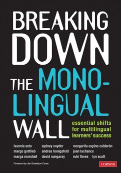 Breaking Down the Monolingual Wall - Soto, Ivannia; Snyder, Sydney Cail; Calderon, Margarita Espino