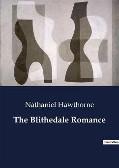 The Blithedale Romance - Hawthorne, Nathaniel