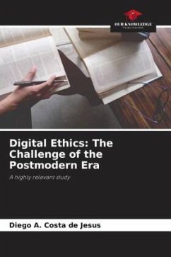 Digital Ethics: The Challenge of the Postmodern Era - A. Costa de Jesus, Diego