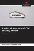 A critical analysis of Civil Society action A critical analysis of Civil Society action