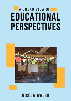 A Broad View of Educational Perspectives - Walsh, Nicola