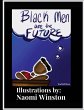 Black Men are the Future - Bild 1