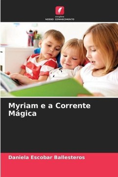 Myriam e a Corrente Mágica - Escobar Ballesteros, Daniela