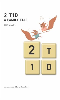 2 T1D A Family Tale - Giat, H. B.