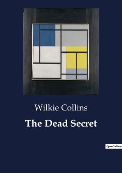 The Dead Secret - Collins, Wilkie