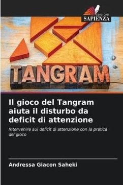 Il gioco del Tangram aiuta il disturbo da deficit di attenzione - Giacon Saheki, Andressa