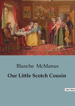 Our Little Scotch Cousin - Mcmanus, Blanche