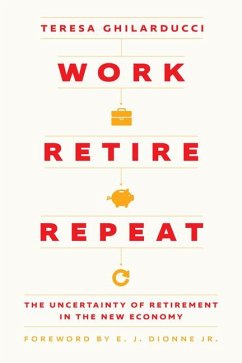 Work, Retire, Repeat - Ghilarducci, Teresa